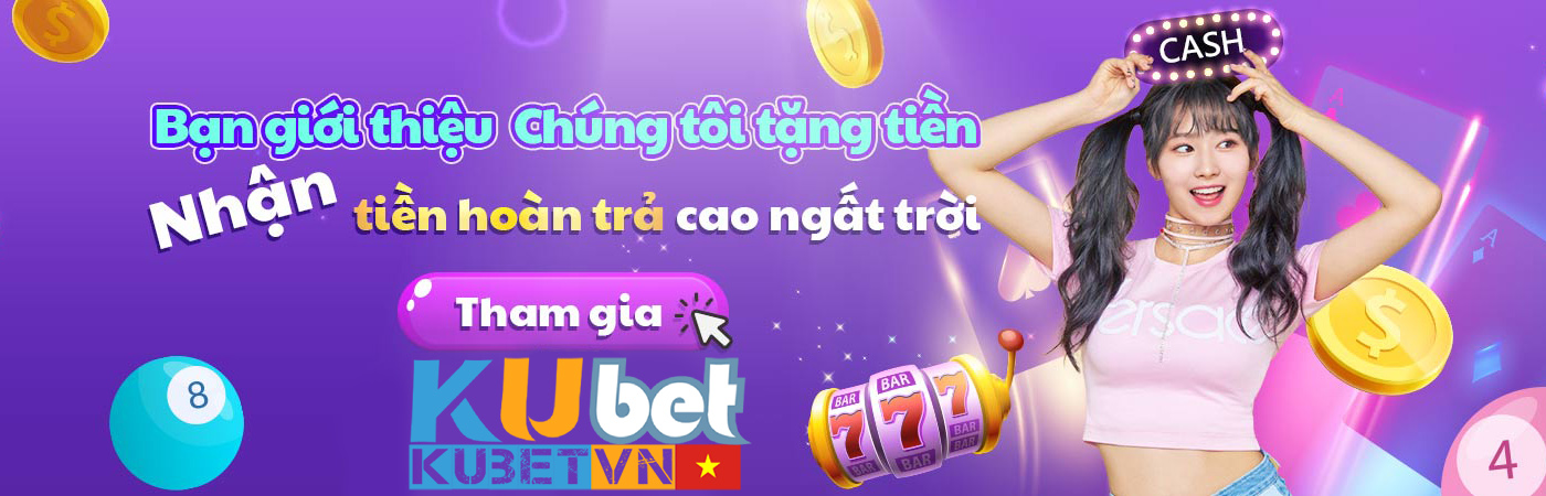 KUBET Việt Nam khuyến mãi siêu hấp dẫn